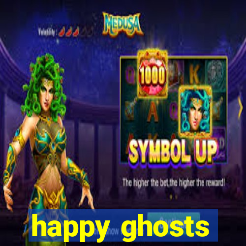 happy ghosts