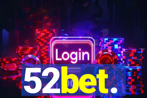 52bet.