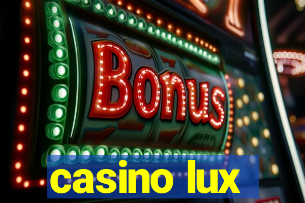 casino lux