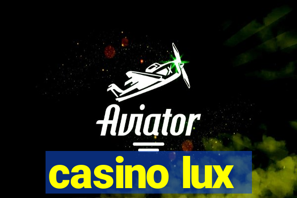 casino lux