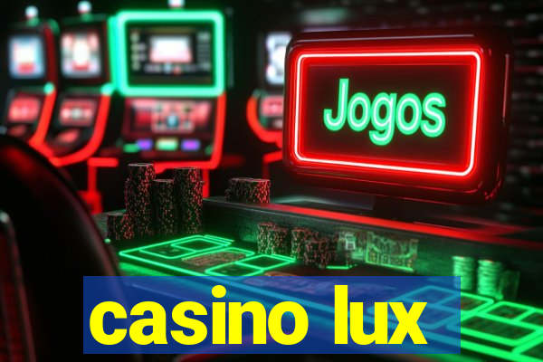 casino lux