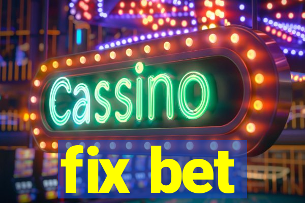 fix bet