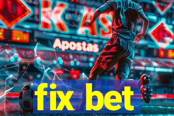 fix bet