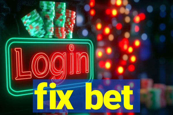 fix bet