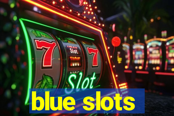 blue slots