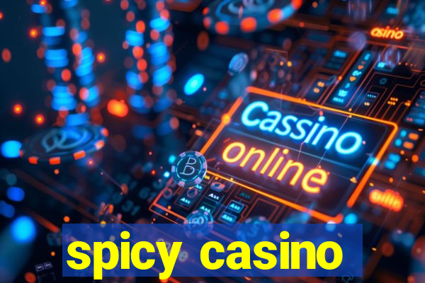 spicy casino