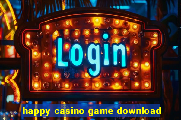 happy casino game download