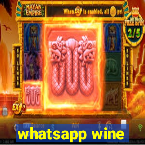 whatsapp wine