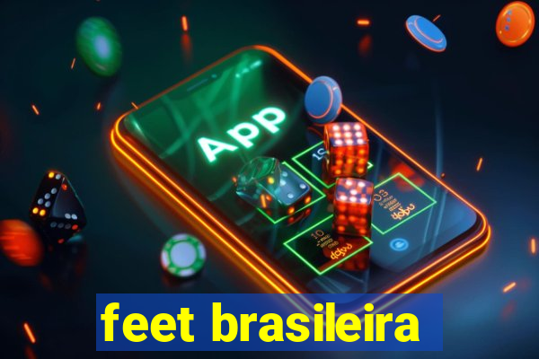 feet brasileira