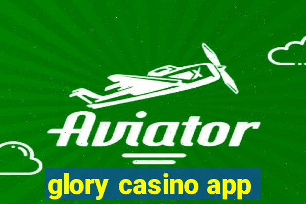 glory casino app