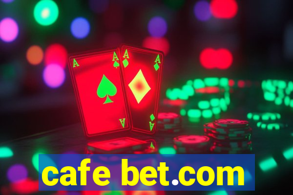 cafe bet.com