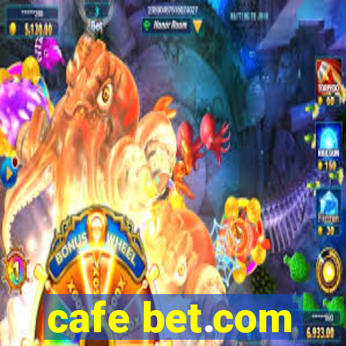 cafe bet.com