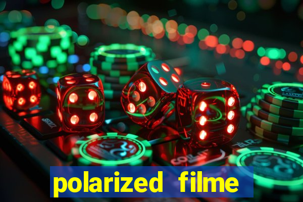 polarized filme completo dublado