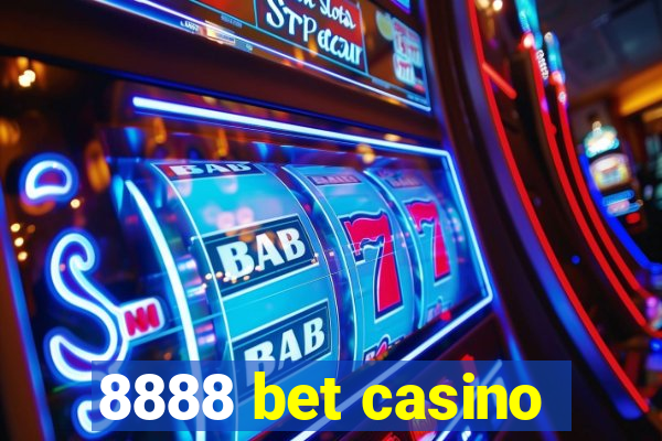 8888 bet casino