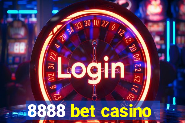 8888 bet casino