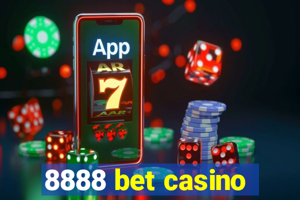 8888 bet casino