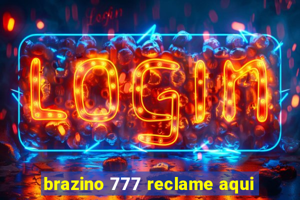 brazino 777 reclame aqui