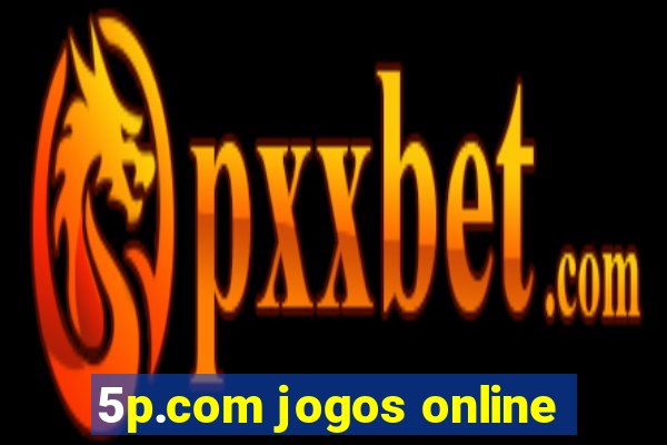 5p.com jogos online