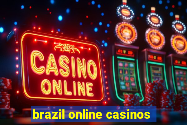 brazil online casinos