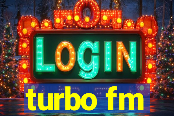 turbo fm