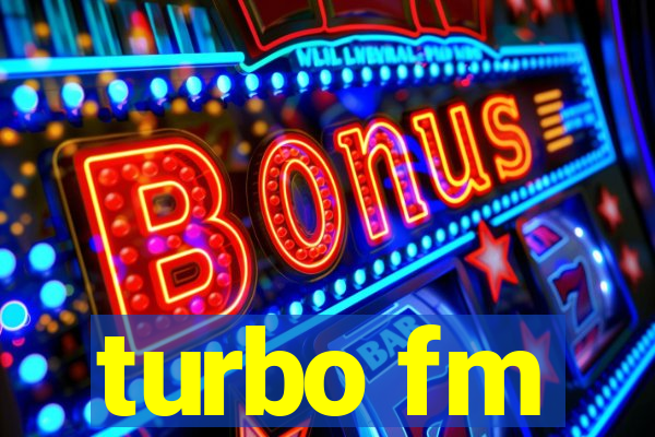 turbo fm