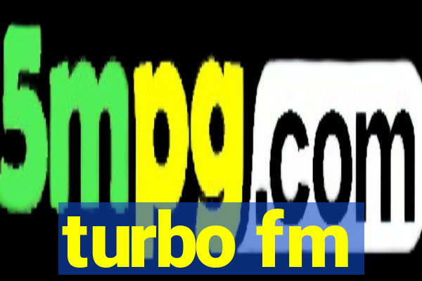 turbo fm