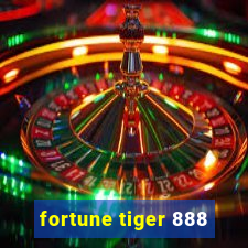 fortune tiger 888