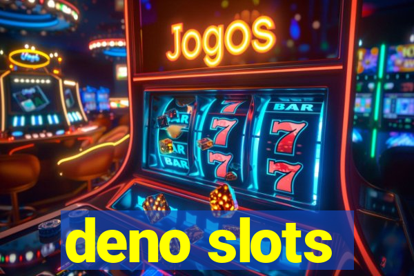 deno slots