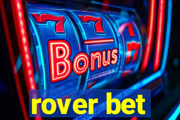 rover bet