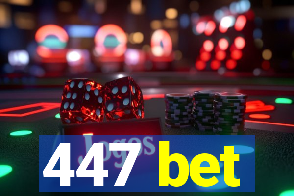 447 bet