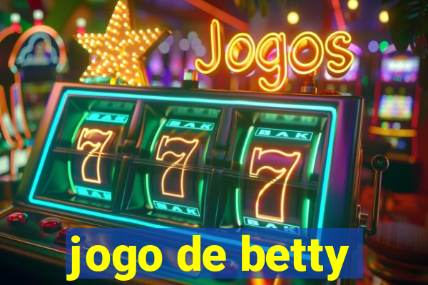 jogo de betty