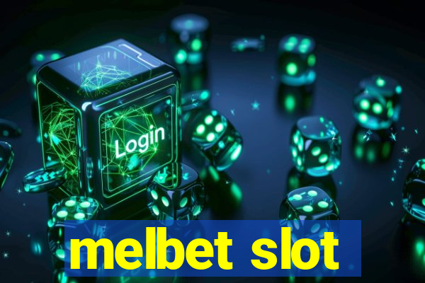 melbet slot