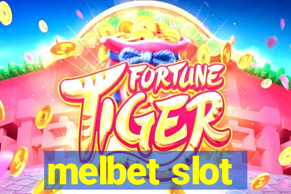 melbet slot