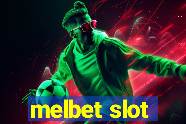 melbet slot