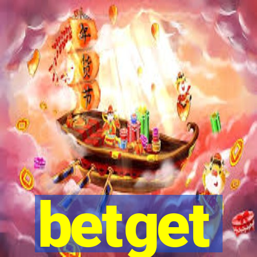 betget