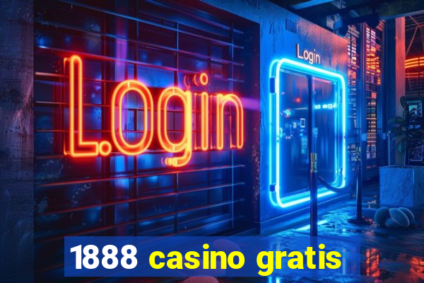 1888 casino gratis