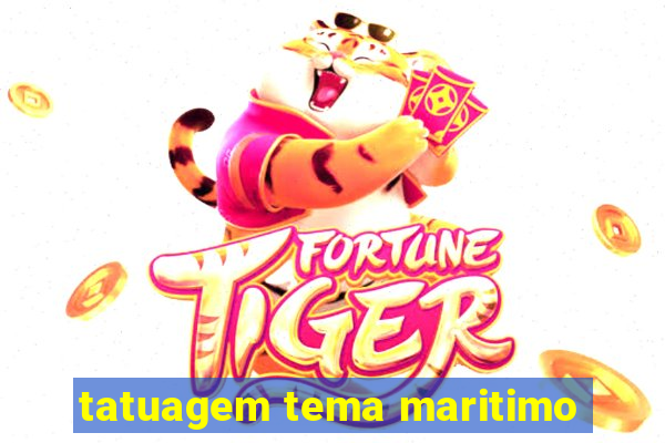 tatuagem tema maritimo