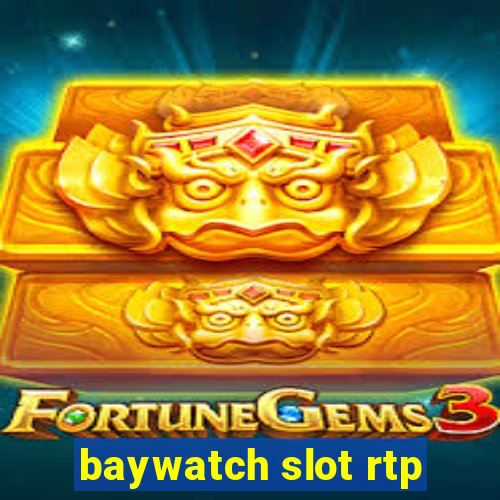 baywatch slot rtp