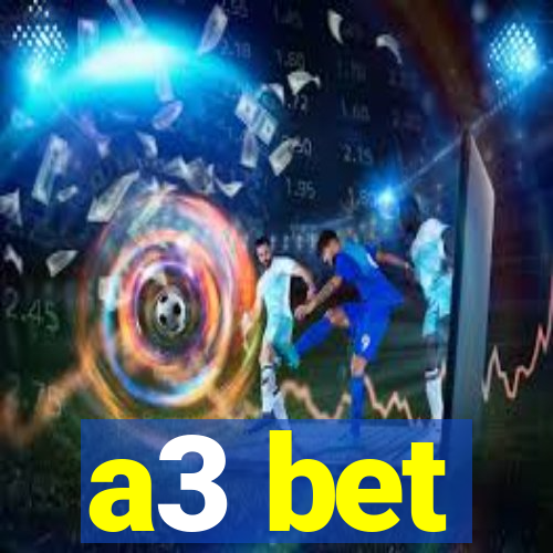 a3 bet