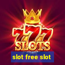 slot free slot