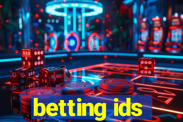 betting ids