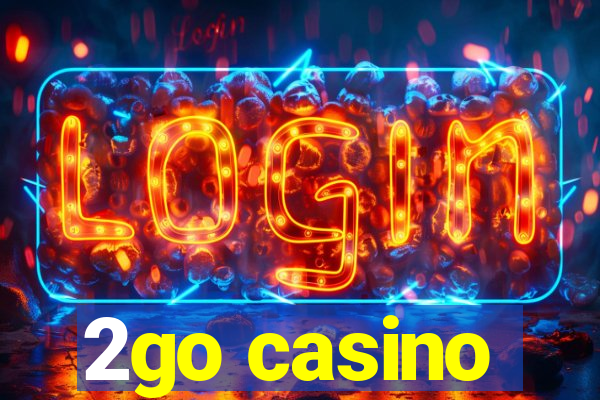 2go casino