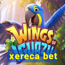 xereca bet