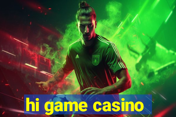 hi game casino