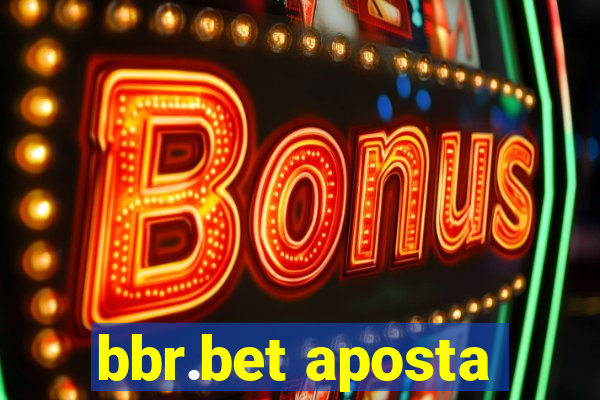 bbr.bet aposta