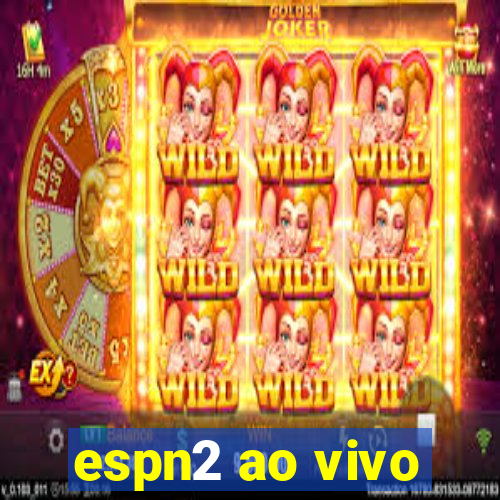 espn2 ao vivo