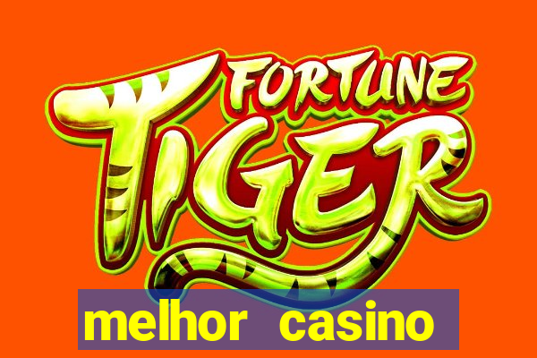 melhor casino online do mundo