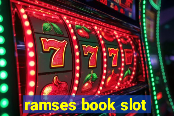 ramses book slot