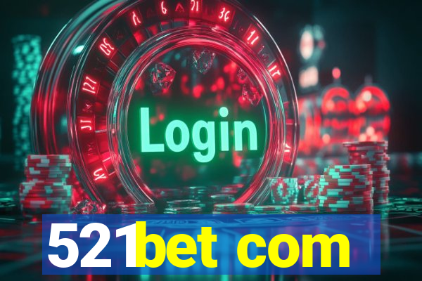 521bet com