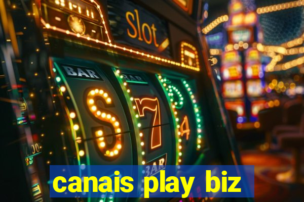 canais play biz